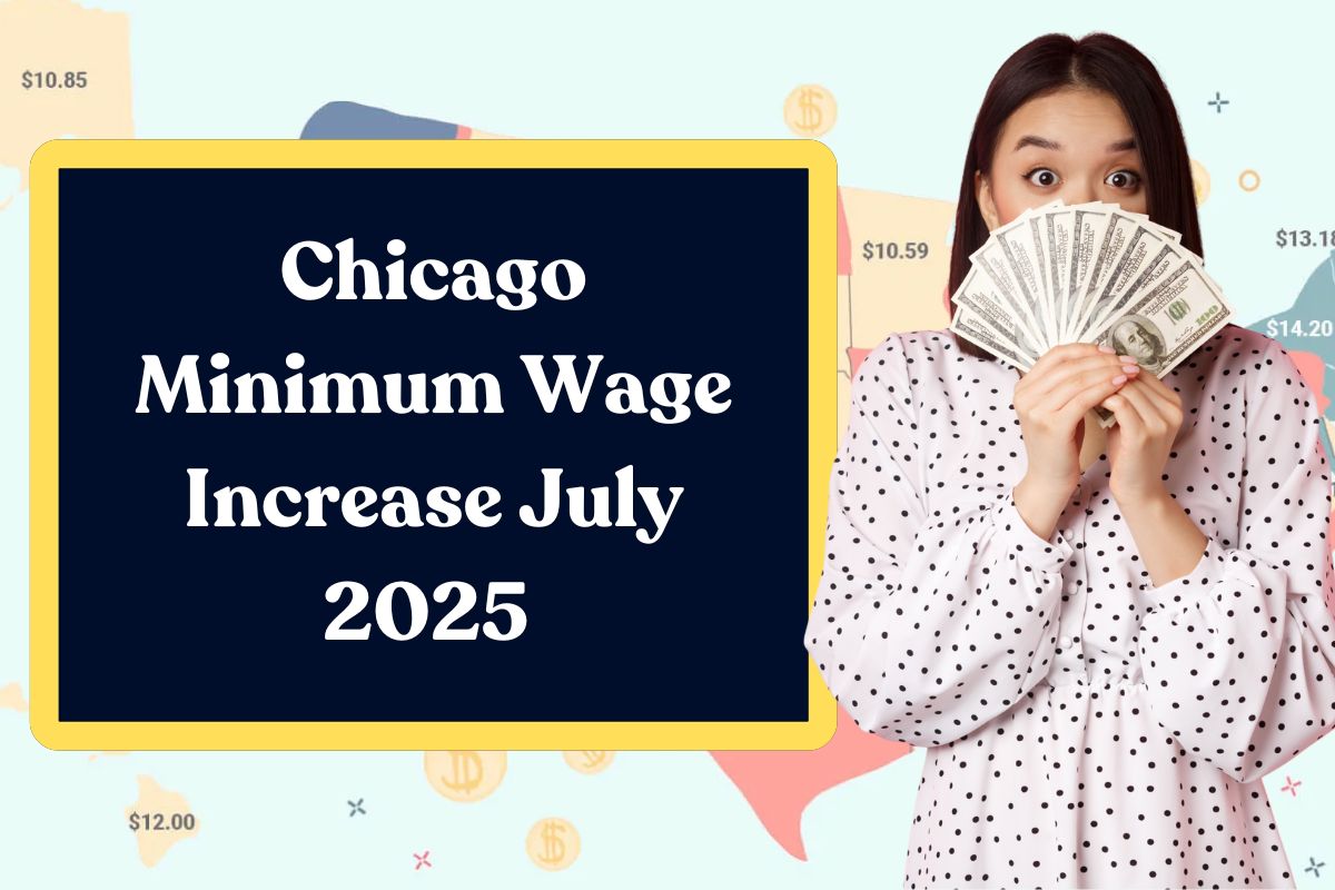 Chicago Minimum Wage Increase July 2025 - Here's Everything You Need to Know