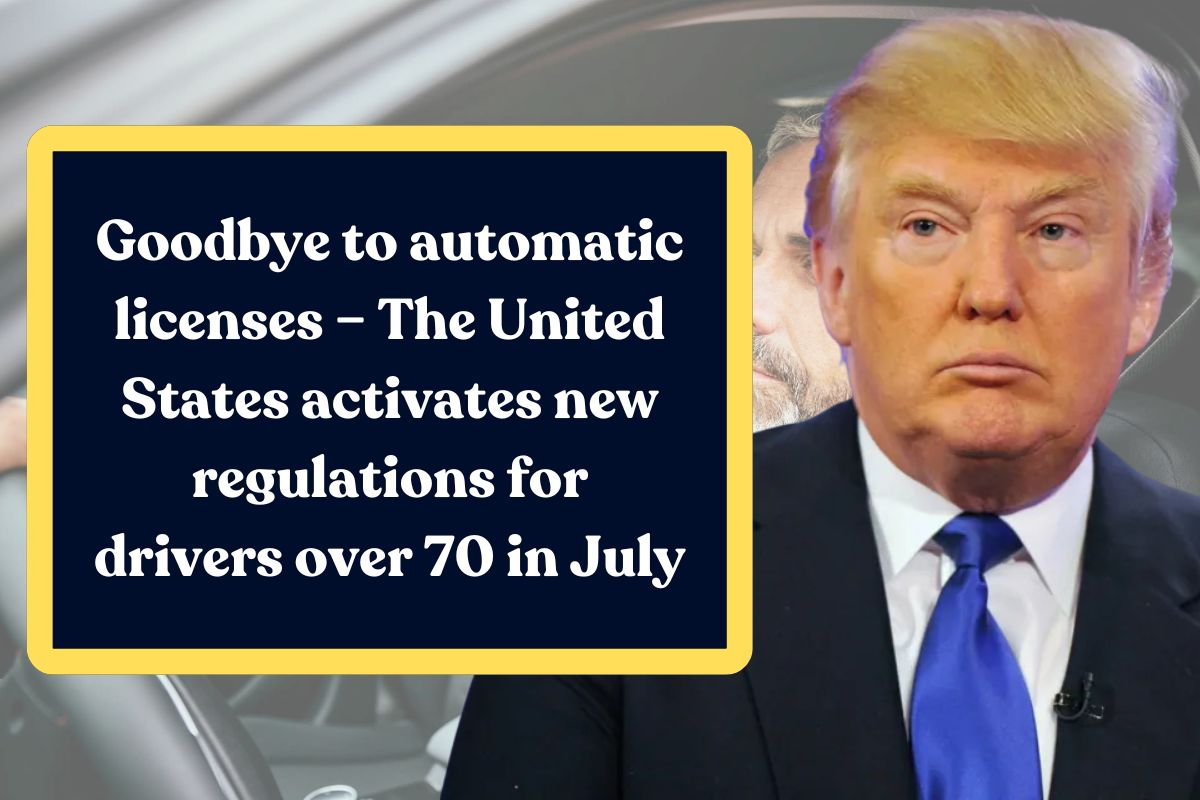 Goodbye to automatic licenses – The United States activates new regulations for drivers over 70 in July