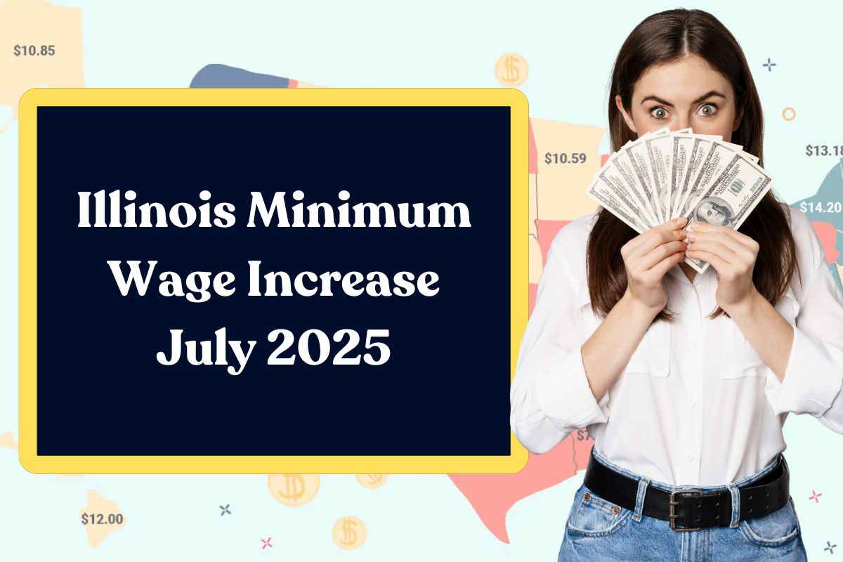 Illinois Minimum Wage Increase July 2025: Here's All You Need to Know