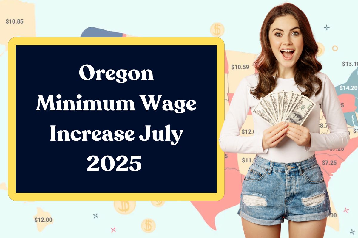 Oregon Minimum Wage Increase July 2025 - Here's All You Need to Know