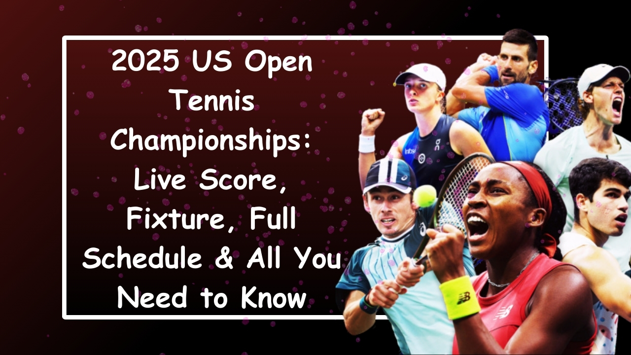 2025 US Open Tennis Championships