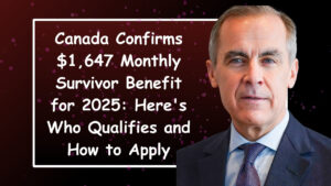 Canada Confirms $1,647 Monthly Survivor Benefit for 2025: Here’s Who Qualifies and How to Apply