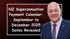 NZ Superannuation Payment Calendar: September to December 2025 Dates Revealed
