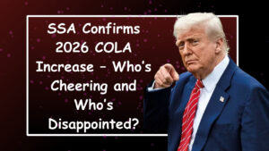 SSA Confirms 2026 COLA Increase – Who’s Cheering and Who’s Disappointed?